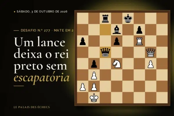 Posição do desafio de xadrez n.º 277: Jogam as brancas e dão mate em 2