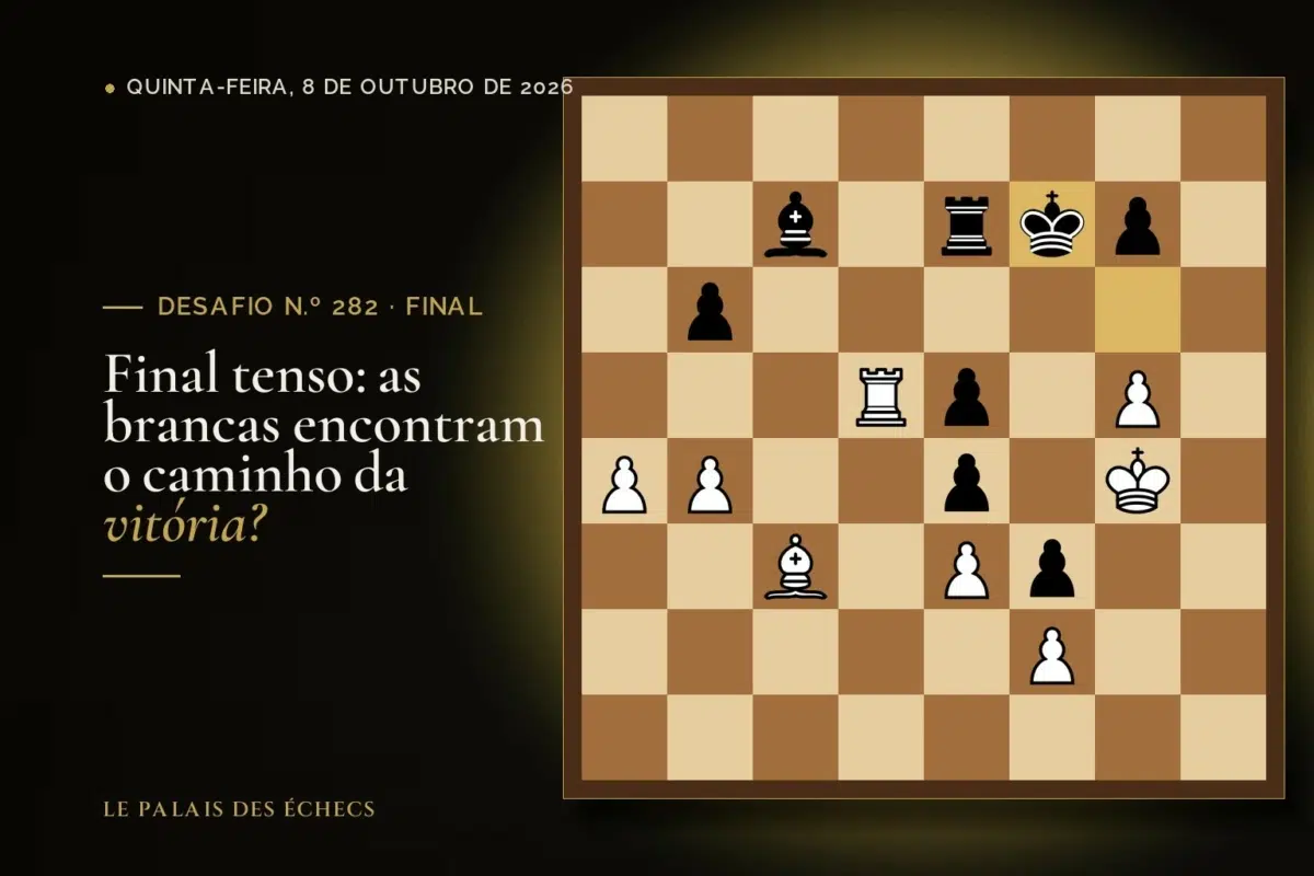 Posição do desafio de xadrez n.º 282: Jogam as brancas e ganham