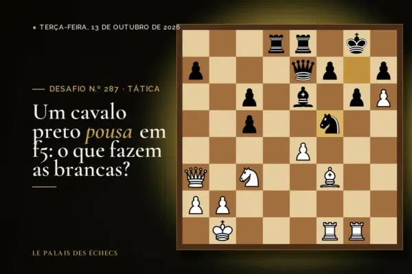 Posição do desafio de xadrez n.º 287: Jogam as brancas e ganham material