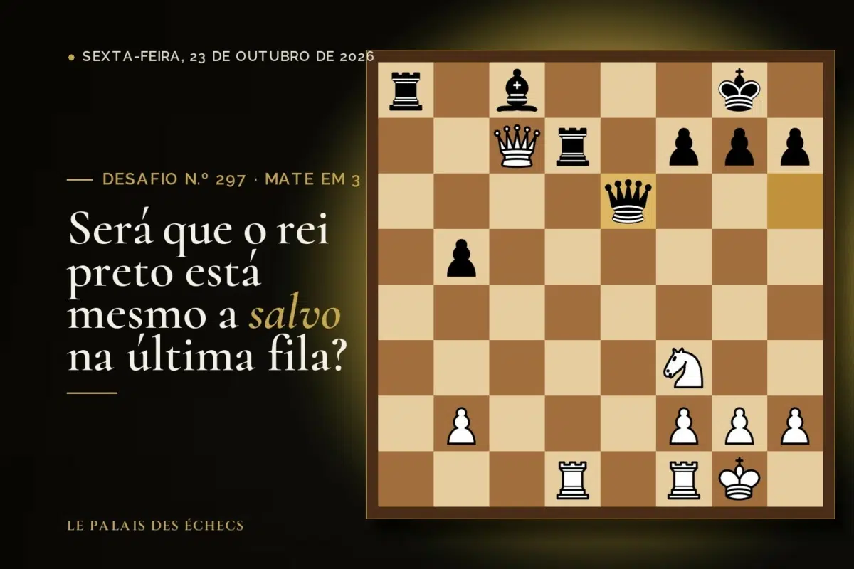 Posição do desafio de xadrez n.º 297: Jogam as brancas e dão mate em 3