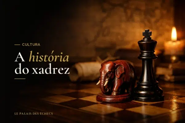 A história do xadrez