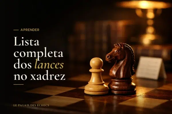 Lista completa dos lances no xadrez