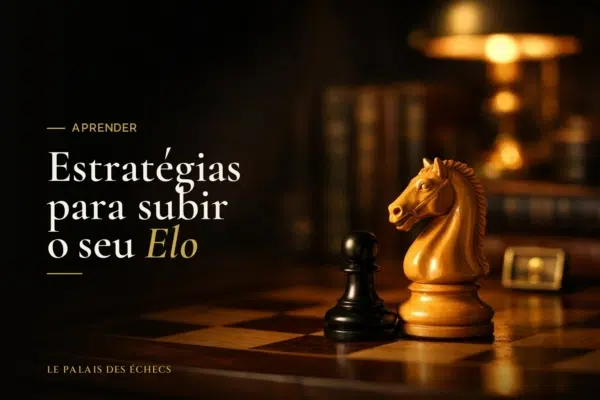 Estratégias para subir o seu Elo