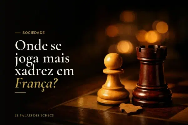Onde se joga mais xadrez em França?